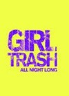 Girltrash All Night Long (2010)4.jpg